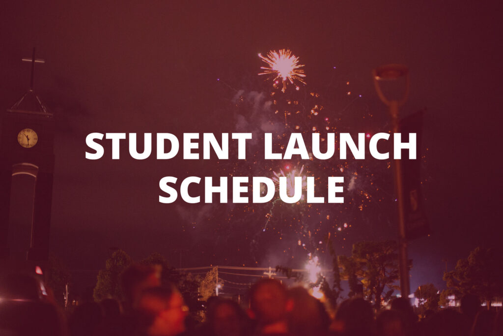 Student Launch Schedule